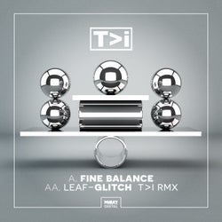 Fine Balance/Glitch (T>I Remix)