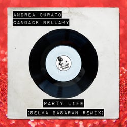Party Life (Selva Basaran Remix)