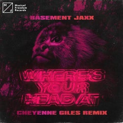 Where's Your Head At (Cheyenne Giles Extended Remix)