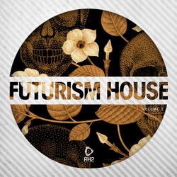 Futurism House Vol. 1