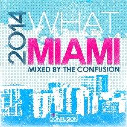 The Confusion 'What Miami 2014' Chart