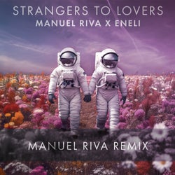 Strangers To Lovers (Manuel Riva Remix)