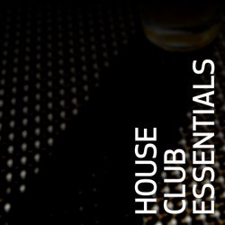 House Club Essentials