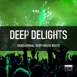 Deep Delights, Vol. 5 (Sensational Deep House Beats)