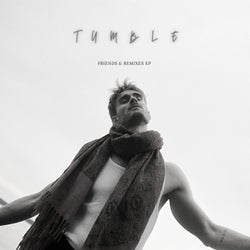 Tumble (Friends & Remixes EP)