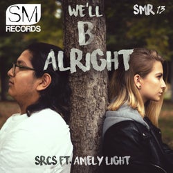 We'll B Alright feat. Amely Light
