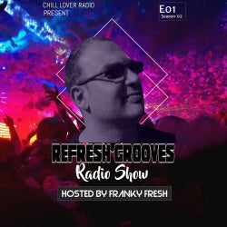 ReFresh Grooves Radio Show E01 S2