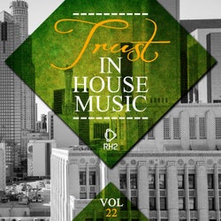 Trust In House Music Vol. 22