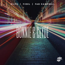 Bonnie & Clyde (feat. Klipz, Fab Campbell)