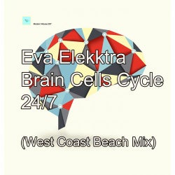 Brain Cells Cycle 24/7 (West Coast Beach Mix)