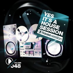 Yes, It's A Housesession - Vol. 48