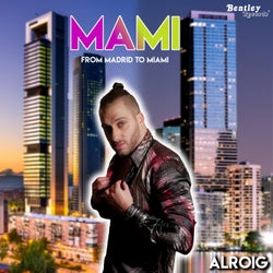 Mami (From Madrid to Miami)