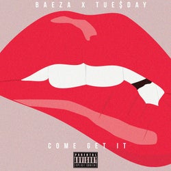 Come Get It (feat. Tue$day) - Single
