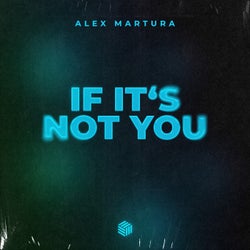 If It's Not You (Extended Mix)