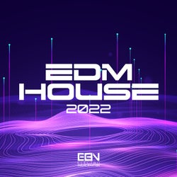 EDM House 2022