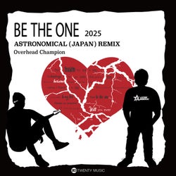 BE THE ONE 2025 Astronomical(JAPAN) Remix
