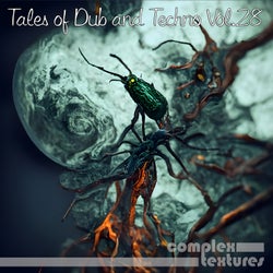 Tales of Dub and Techno, Vol. 28