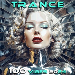 Trance 100 Vibes 2024 (Vocal Edit)