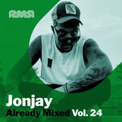 Already Mixed Vol.24 (Compiled & Mixed By Jonjay)
