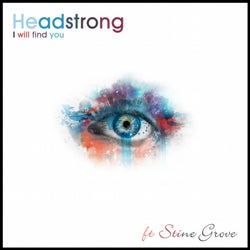Headstrong - I Will Find You