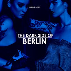 The Dark Side Of Berlin