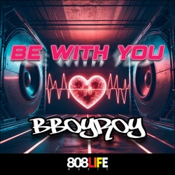 Be With You