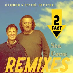 Sea Caves (Remixes Part 2)