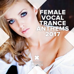Female Vocal Trance Anthems 2017