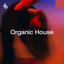 On Our Radar 2025: Organic House
