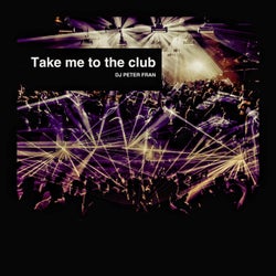 Take Me to the Club