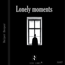 Lonely moments