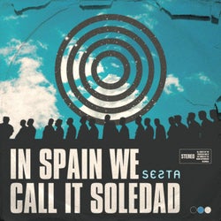 In Spain We Call It Soledad