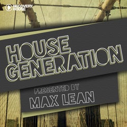 House Generation Presented By Max Lean