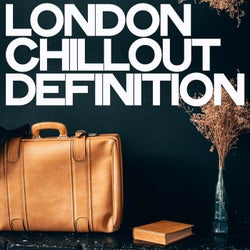 London Chillout Definition