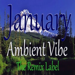 January Ambient Vibe