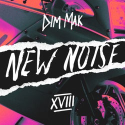 Dim Mak Presents New Noise, Vol. 18