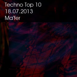 Techno Top 10 18.07.2013