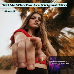 Tell Me Who You Are