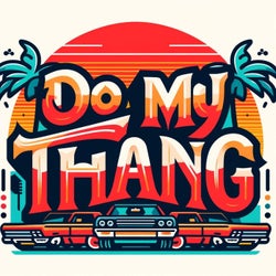 Do My Thang