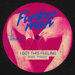 I Got This Feeling - Extended Mix