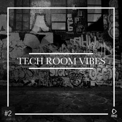 Tech Room Vibes Vol. 2