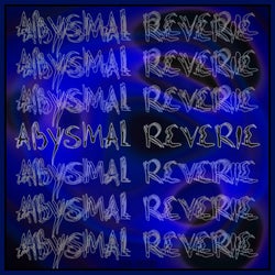 Abysmal Reverie