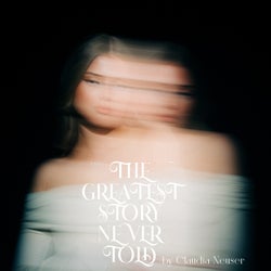 The Greatest Story Never Told