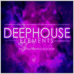 Deep House Elements - The Ultimate Dance Selection