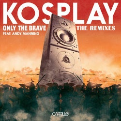 Only the Brave: The Remixes