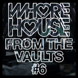 Whore House From The Vaults #6