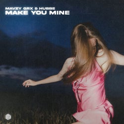 Make You Mine (Extended Mix)