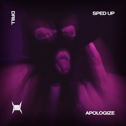 APOLOGIZE (DRILL SPED UP)