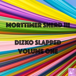 Dizko Slapped Volume One