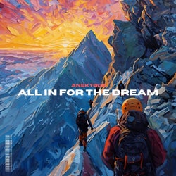 All In For The Dream